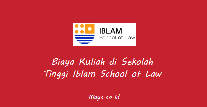 Biaya Kuliah di Sekolah Tinggi Iblam School of Law