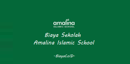 Biaya Sekolah Amalina Islamic School