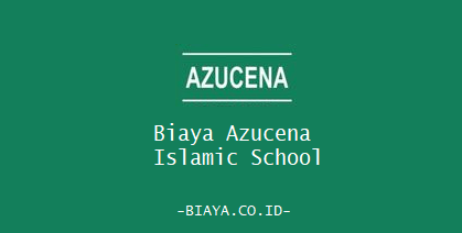 Biaya Azucena Islamic School 