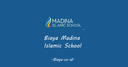 Biaya Madina Islamic School