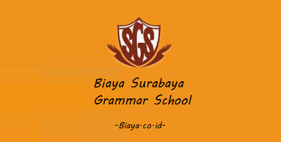 Biaya Surabaya Grammar School